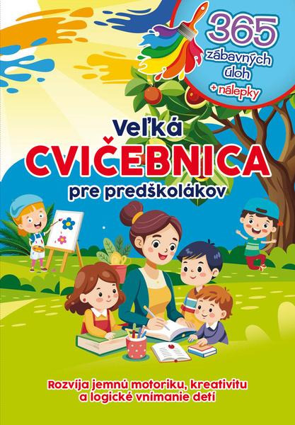 Veľká cvičebnica pre predškolákov