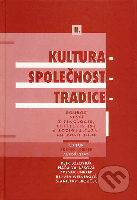Kultura - společnost - tradice - Zdeněk Uherek - kniha z kategorie Reportáže a publicistika