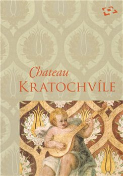 Chateau Kratochvíle - Petr Pavelec, Milena Hajná, Zuzana Vaverková