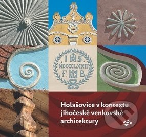 Holašovice v kontextu jihočeské venkovské architektury - kniha z kategorie Venkovská architektura