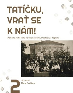 Tatíčku, vrať se k nám! 2 - Marta Pavlíková, Jiří Bureš