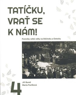 Tatíčku, vrať se k nám! 4 - Marta Pavlíková, Jiří Bureš