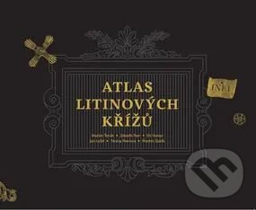 Atlas litinových křížů - Martin Šerák, Zdeněk Petr, Vít Honys, Jan Leibl, Tereza Peerová, Martin Zubík - kniha z kategorie Odborné a náučné