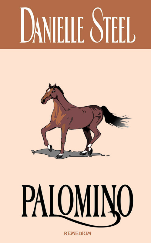 Palomino - Danielle Steel - kniha z kategorie Společenská beletrie