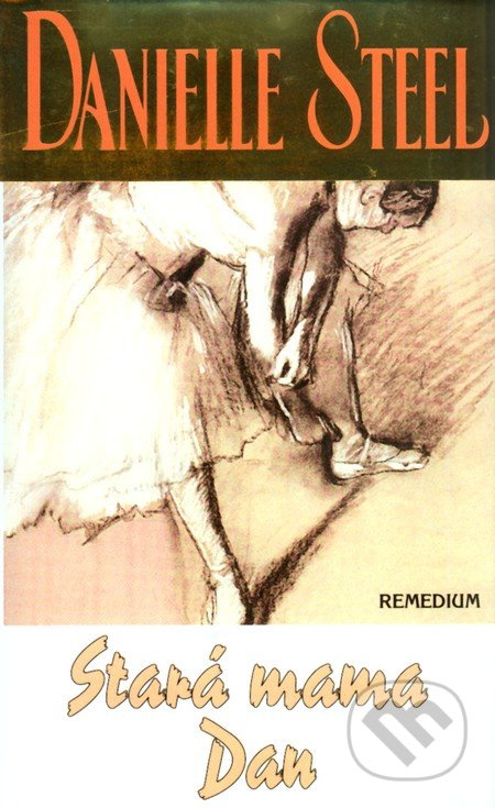 Stará mama Dan - Danielle Steel - kniha z kategorie Společenská beletrie