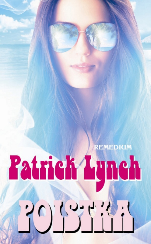 Poistka - Patrick Lynch - kniha z kategorie Thrillery