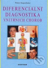 Diferenciální diagnostika vnitřních chorob - Walter Siegenthaler