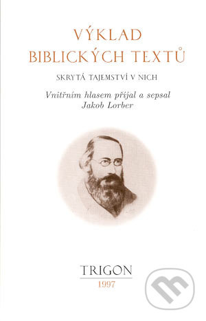 Výklad biblických textů - Jakob Lorber - kniha z kategorie Beletrie