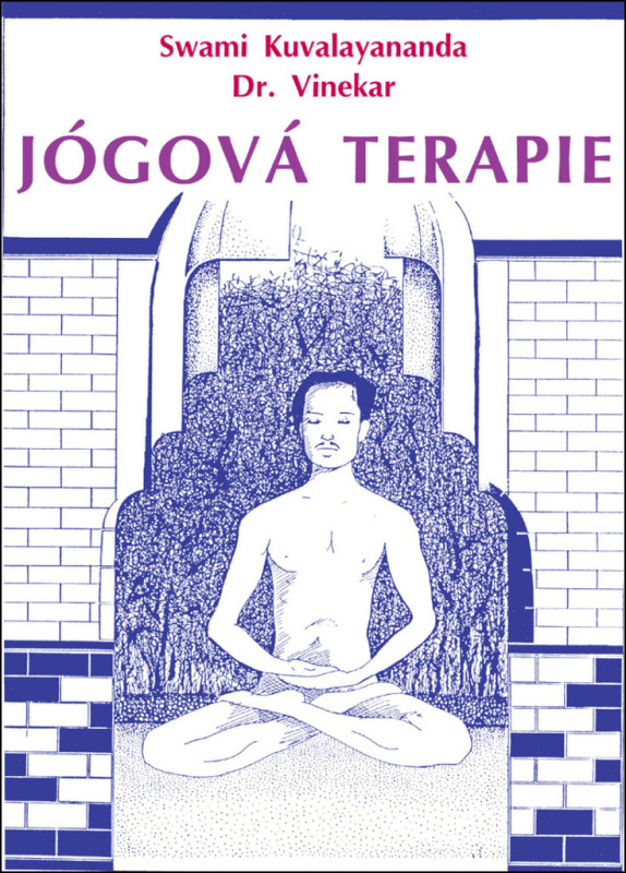 Jógová terapie - Swami Kuvalayananda, Dr. Vinekar - kniha z kategorie Individuální sporty