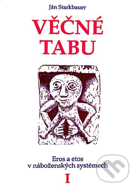 Věčné tabu I - Ján Starkbauer