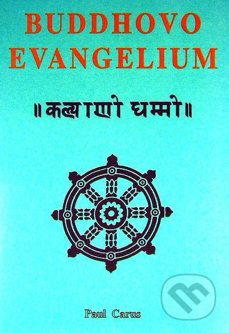 Buddhovo evangelium - Paul Carus