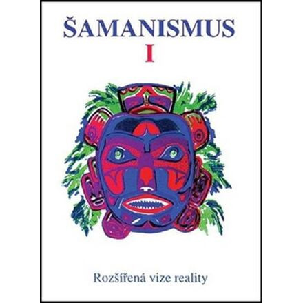 Šamanismus I