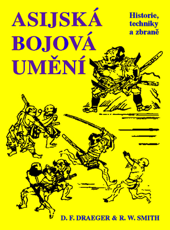 Asijská bojová umění - Historie, techniky a zbraně