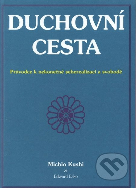 Duchovní cesta (Průvodce k nekonečné seberealizaci a svobodě) - kniha z kategorie Pozitivní myšlení