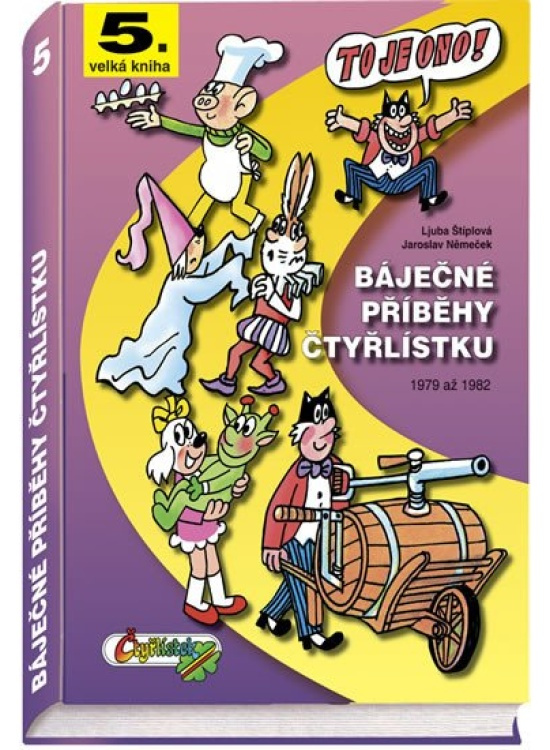 Báječné příběhy Čtyřlístku 1979 až 1982 - Ljuba Štíplová, Jaroslav Němeček