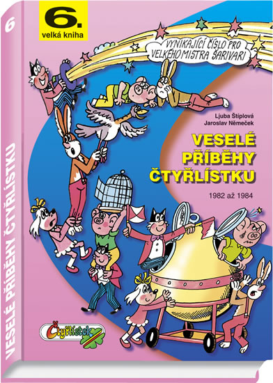 Veselé příběhy Čtyřlístku - Ljuba Štíplová