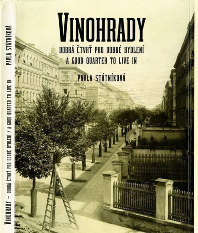 Vinohrady (dobrá čtvrť pro dobré bydlení / A Good Quarter to Live in) - kniha z kategorie Historie