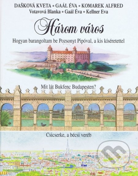 Három város - kolektív autorov - kniha z kategorie Místopisy