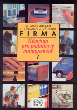 Firma I (Němčina pro podnikový management) - Alena Formanová, Zdena Žmudová - kniha z kategorie Jazykové učebnice a slovníky