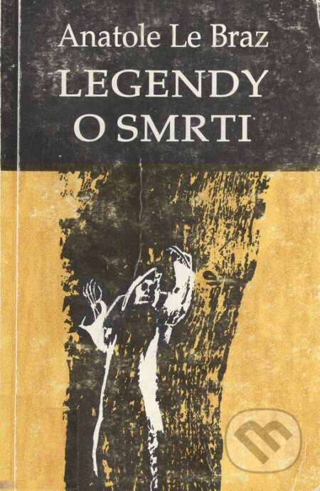 Legendy o smrti - Anatole Le Braz