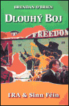 Dlouhý boj - IRA &amp; Sinn Féin - Brendan O´Brien