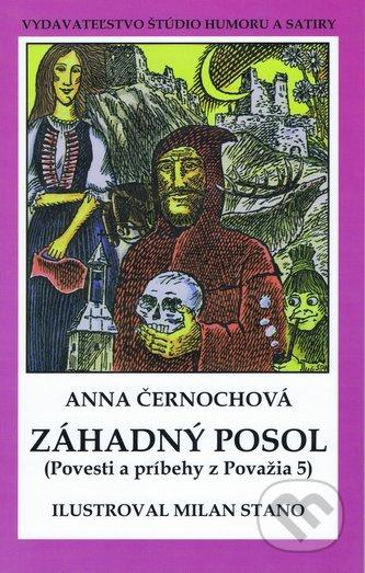 Záhadný posol (Povesti a príbehy z Považia 5) - Anna Černochová - kniha z kategorie Mýty, pověsti a legendy