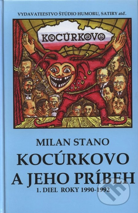 Kocúrkovo a jeho príbeh (1. diel. Roky 1990 - 1992) - kniha z kategorie Beletrie