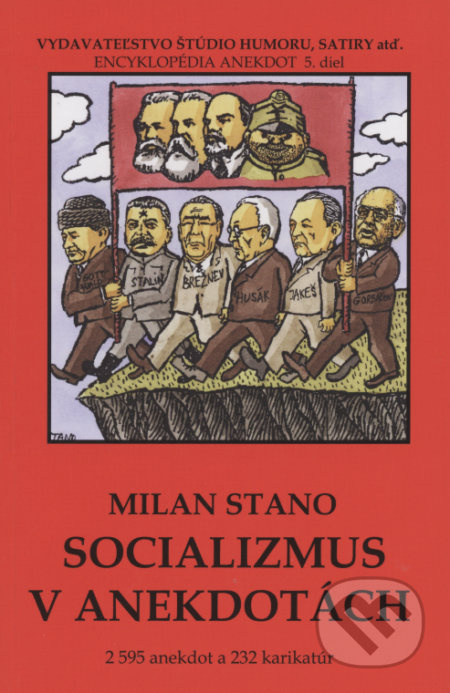 Socializmus v anekdotách (2595 anekdot a 232 karikatúr) - kniha z kategorie Beletrie