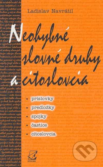 Neohybné slovné druhy a citoslovcia - Ladislav Navrátil - kniha z kategorie Gymnázia
