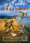 Daždivé prázdniny (2. ročník) (Precvič si učivo 2. ročníka hravou formou počas prázdnin) - kniha z kategorie 2. stupeň