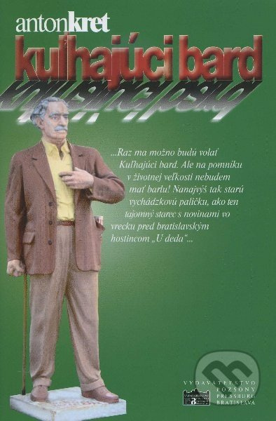 Kuľhajúci Bard - Anton Kret - kniha z kategorie Beletrie