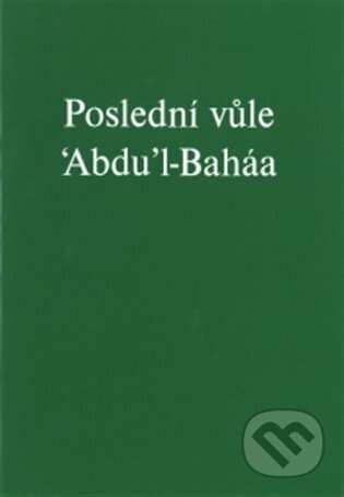 Poslední vůle 'Abdu'l-Baháa - kniha z kategorie Náboženská literatura