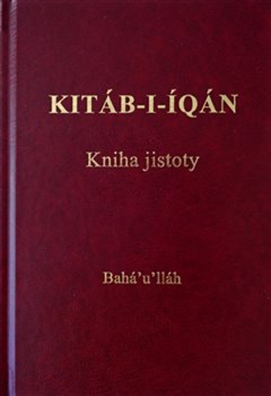 Kitáb-i-Íqán - Kniha jistoty - Bahá&apos;u&apos;lláh