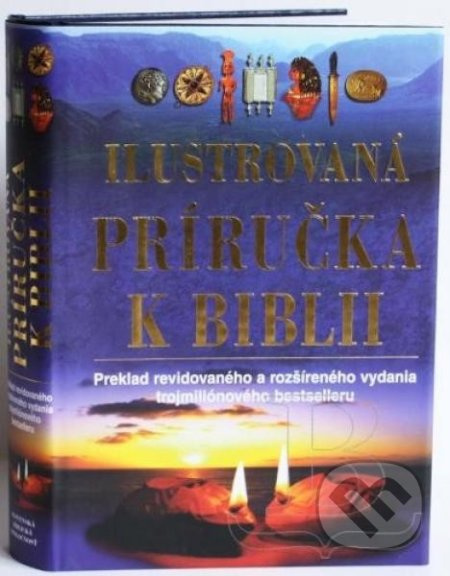 Ilustrovaná príručka k Biblii - Kolektív autorov - kniha z kategorie Knihy o Bibli