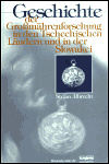 Geschichte der Grossmährenforschung in den Tschechischen Ländern und un der Slowakei - Stefan Albrecht
