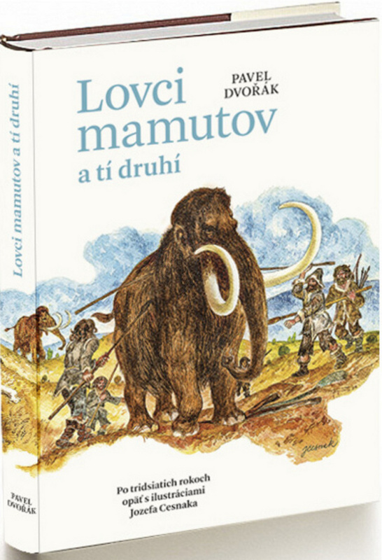 Lovci mamutov a tí druhí - Pavel Dvořák - kniha z kategorie Pravěk