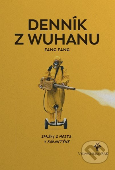 Denník z Wuhanu (Správy z mesta v karanténe) - Fang Fang - kniha z kategorie Společenská beletrie