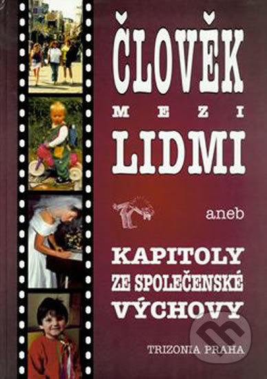 Člověk mezi lidmi aneb Kapitoly ze společenské výchovy - kniha z kategorie 2. stupeň