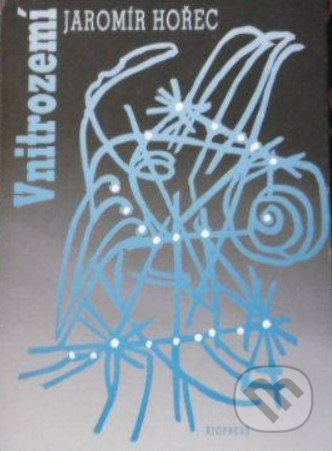 Vnitrozemí - Jaromír Hořec - kniha z kategorie Poezie