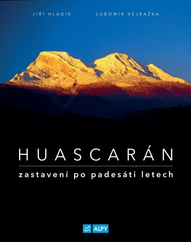 Huascarán - Jiří Hladík, Lubomír Vejražka