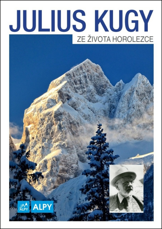 Ze života horolezce - Julius Kugy - kniha z kategorie Beletrie