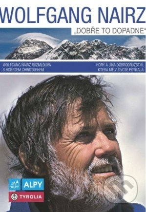Wolfgang Nairz: Dobře to dopadne - Wolfgang Nairz