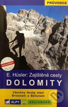 Dolomity - zajištěné cesty - Eugen Hüsler
