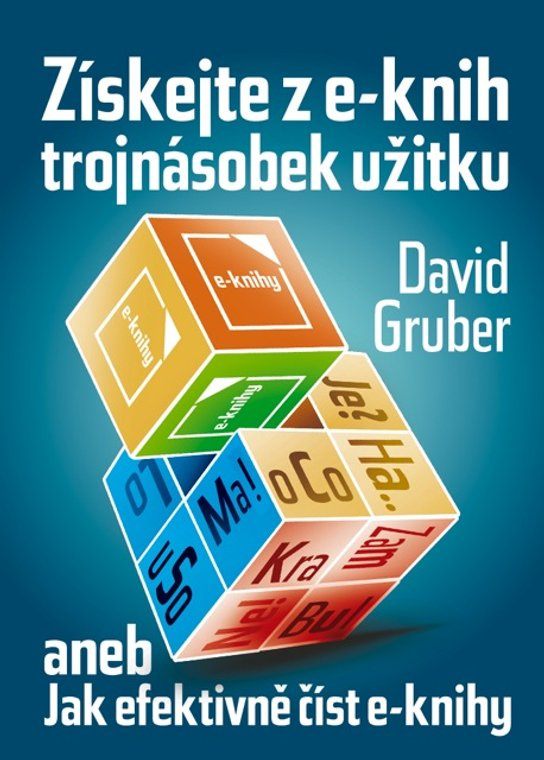 Získejte z e-knih trojnásobek užitku - rychločtení e-knih -  David Gruber