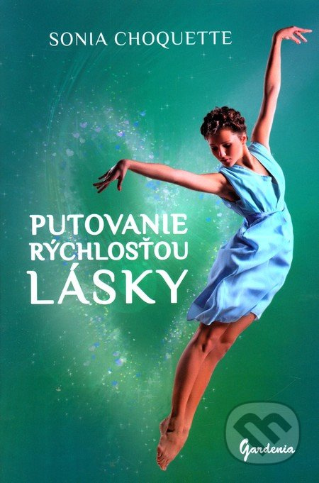 Putovanie rýchlosťou lásky - Sonja Choquette - kniha z kategorie Pozitivní myšlení