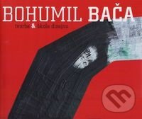 Bohumil Bača (tvorba & škola dizajnu) - Božena Juríčková - kniha z kategorie Malířství a sochařství