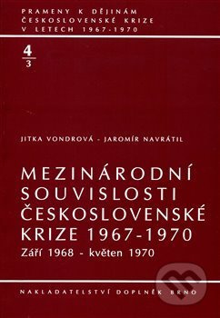 Mezinárodní souvislosti 4/3 (Prameny k dejinám československé krize v letech 1967-1970) - kniha z kategorie