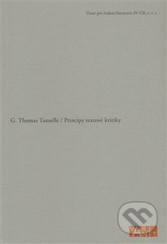 Principy textové kritiky - G. Thomas Tanselle