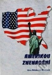Amerikou z nenadání - Věra Řiháková-Mouková - kniha z kategorie Cestopisy z Ameriky