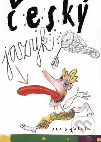 Český jazyk pro 3. ročník - Učebnice - Ludmila Zimová, Karel Kamiš, Blanka Janáčková - kniha z kategorie 1. stupeň